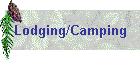 Lodging/Camping